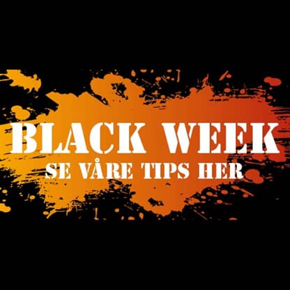 Black Week tips og triks